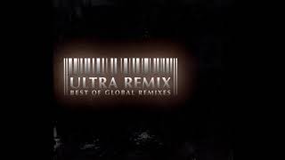 Ultra Remix Best Of Global Remixes