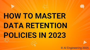 How to Master Data Retention Policies in 2023