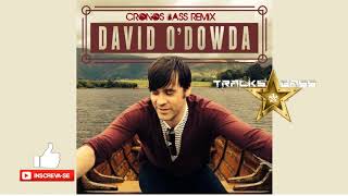 Video thumbnail of "David O'Dowda - Keep Your Head (Cronos Bass Remix) 🔔#CRONOSBASS ✔"