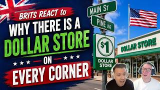 BRITS REACT to Why There is a Dollar Store on EVERY Corner (How They Conquered America)