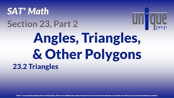 SAT Math 23: Angles, Triangles, & Other Polygons Part 2 (23.2)