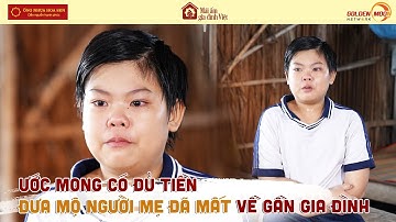 Cậu bé 13 tuổi ước mong có đủ tiền đưa mộ người mẹ đã mất về gần gia đình | MAGDV TẬP 48