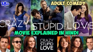 CRAZY, STUPID ,LOVE MOVIE EXPLAINED IN HINDI// ADULT COMEDY MOVIE//RYAN GOSLING,MARISA TOMEI Thumb