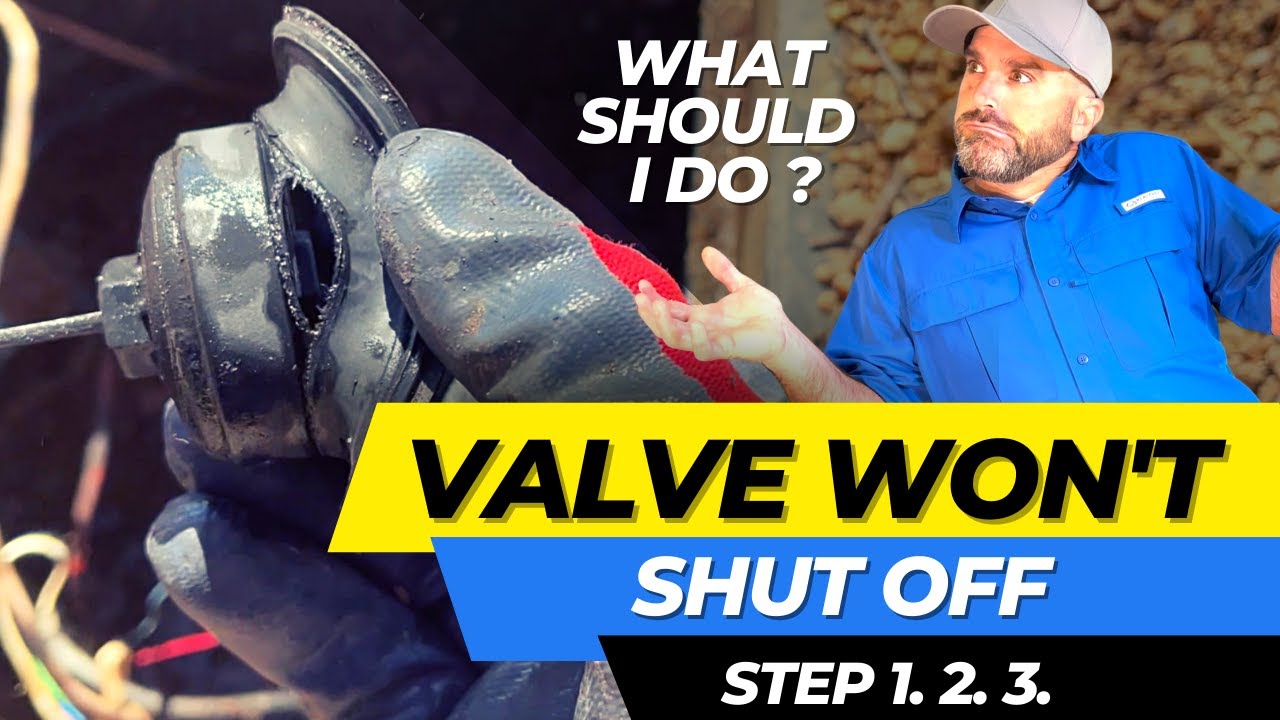 Sprinkler Valve Will Not Turn Off YouTube