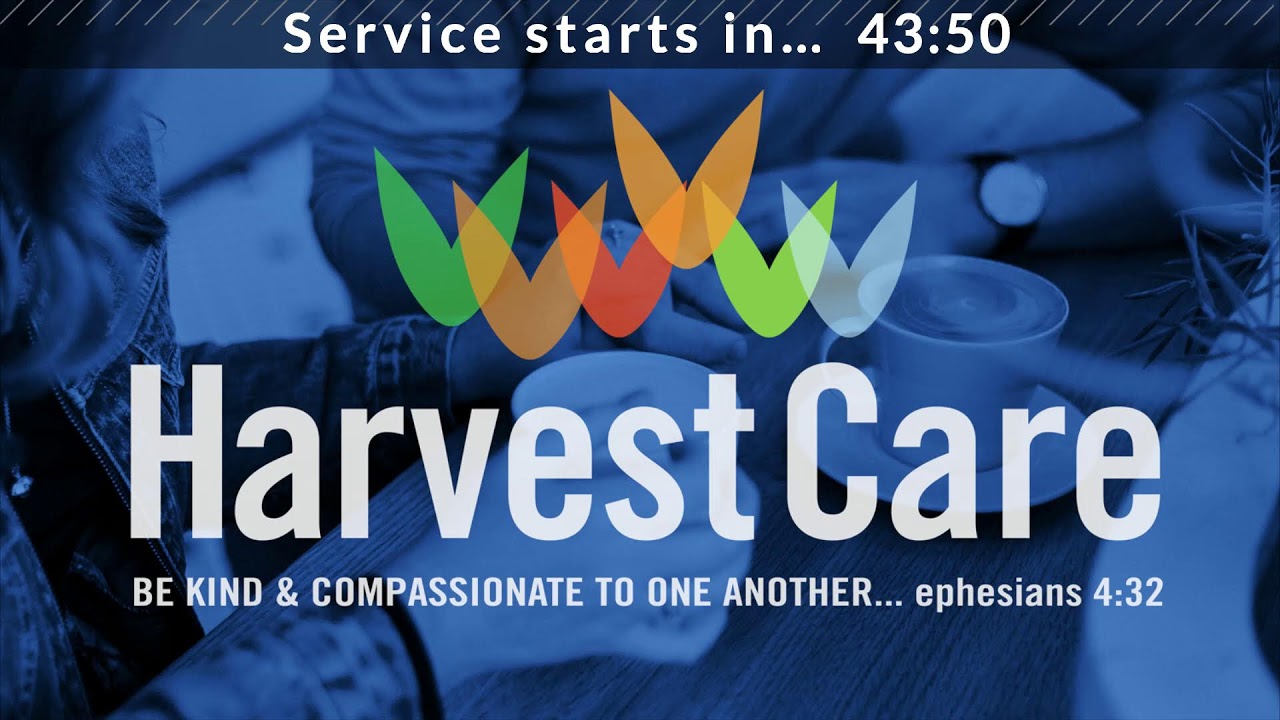Harvest Live Stream - First Service