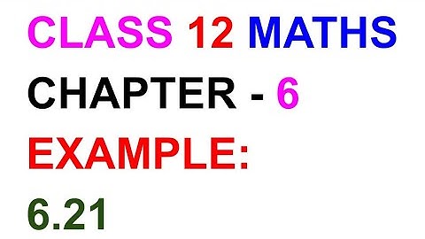 Example:6.21||TN SAMACHEER KALVI 12 MATHS CHAPTER 6
