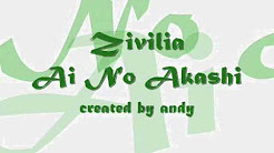 Video Mix - Zivilia - Ai No Akashi (wiht lyrick) - Playlist 