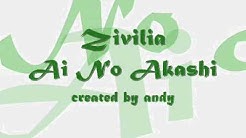 Zivilia - Ai No Akashi (wiht lyrick)  - Durasi: 4:01. 