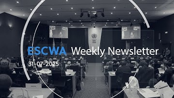 ESCWA Weekly Newsletter, Issue No 307