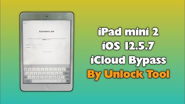 How To iPad mini 2 iCloud Bypass By Unlock Tool iOS12 5 7 iCloud Hello Screen Bypass