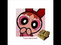 #dubaichocolate #powerpuff girls