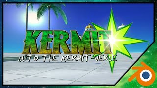 Into The Kermit-Verse | Part 1: Prelude