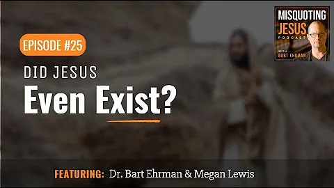 Did Jesus Even Exist?