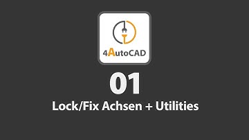 4AutoCAD Plugin: 01 Lock/Fix Achsen + Utilities