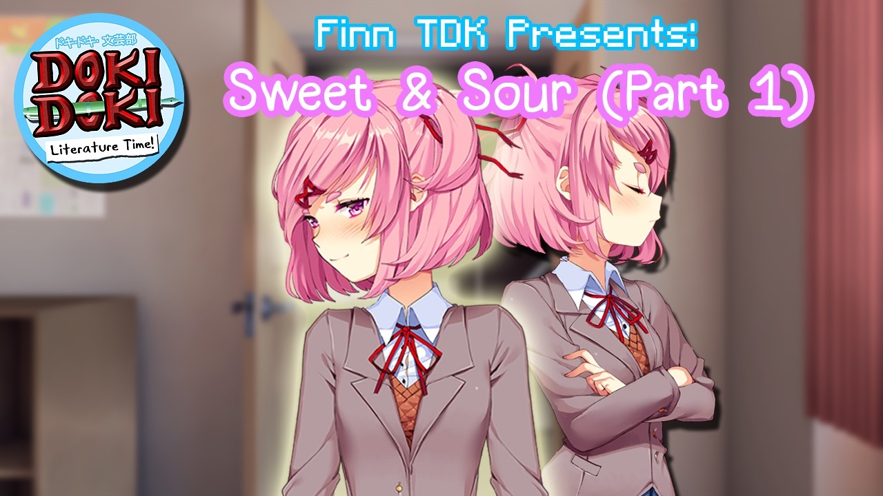 Sweet & Sour (Part 1) | Doki Doki Literature Time! S2: EPISODE 9 (DDLC Mod)