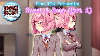 Sweet & Sour (Part 1) | Doki Doki Literature Time! S2: EPISODE 9 (DDLC Mod)