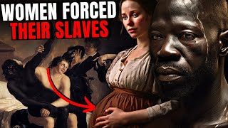 The Untold Abuse Of Black Male Slaves By White Women - YouTube