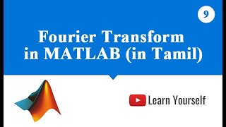 Fourier Transform in MATLAB (in Tamil) | Frequency Component Analysis of Signals in MATLAB