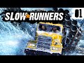 SlowRunners! Grubb and Dan are Big Riggin&#39;! Episode 01