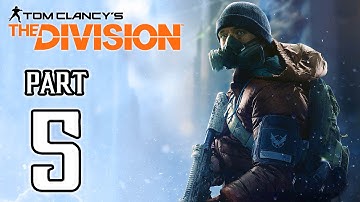 The Division Walkthrough PART 5 (PS4) No Commentary Gameplay @ 1080p HD ✔