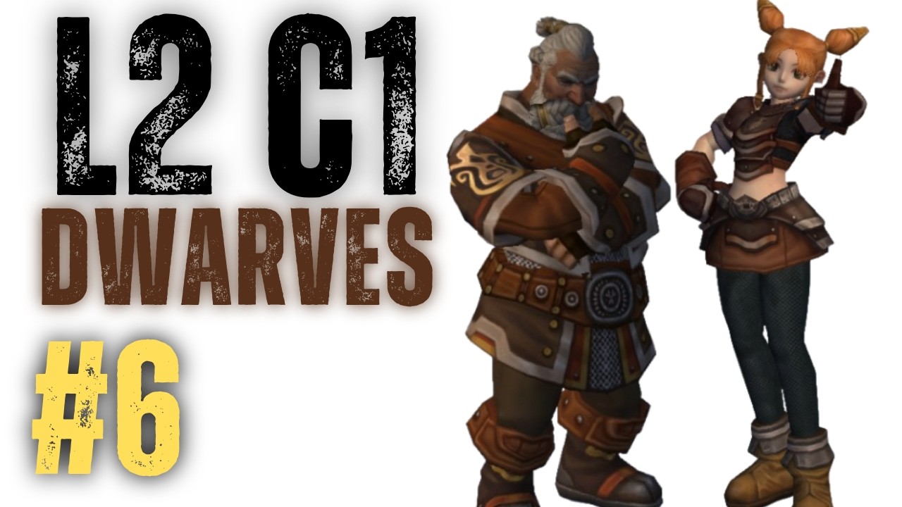 Exploring L2 C1 | Part 6: Dwarves (The Warsmith & Bounty Hunter | Crafter & Spoiler)