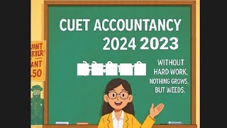 !! CUET ACCOUNTANCY 2023 !!