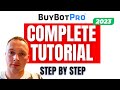 Complete buy bot pro 2023 tutorial for beginners  step by step easy deal analysis