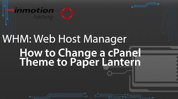 How to Change a cPanel Theme to Paper Lantern in WHM