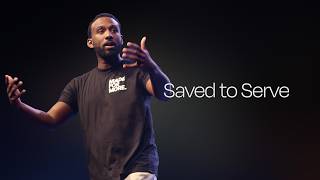 Saved to Serve | The Life You're Chasing | DJ Heyward