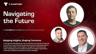 Mapping Insights, Shaping Tomorrow | Navigating the Future | Ep. 01