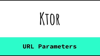 5. Ktor - URL Parameters