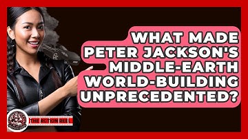 What Made Peter Jackson