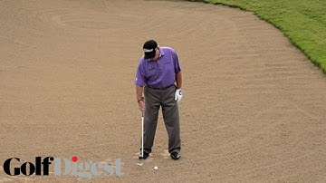 Butch Harmon on How to Hit a Greenside Bunker Shot | Golf Lessons | Golf Digest