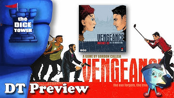 "Vengeance & Directors Cut" a Dice Tower Preview - with Mark Streed