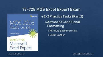 Obj. 2-2 (2/3) Advanced Conditional Formatting 77-728 MOS Excel 2016 Expert Tutorial