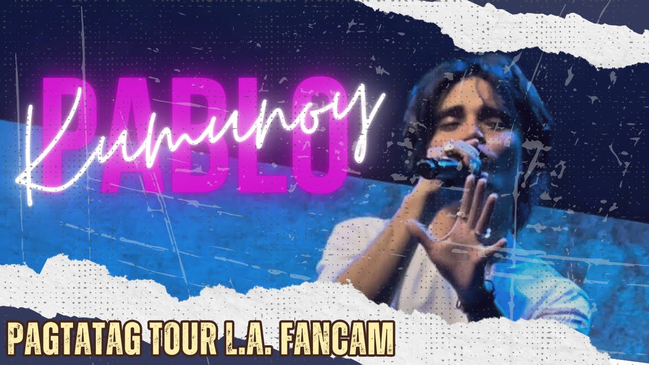 SB19 PABLO - KUMUNOY Fancam - PAGTATAG WORLD TOUR L.A.