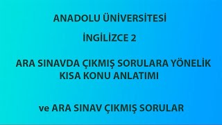 Aöf İngilizce 2 Ara Sınav Çıkmış Sorulara Yönelik Basit Konu Anlatımı Ve Ara Sınav Çıkmış Sorular