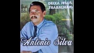 Lindo dia -  Antonio Silva( faixa 12 )cd deixa Jesus trabalhar