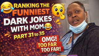 Ranking the Funniest Dark Jokes With Mom Part 31 to 35 Compilation #shorts #funny #joke #darkhumor