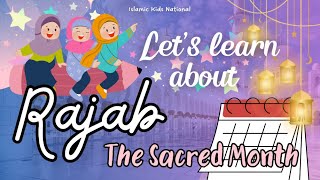 Mari BELAJAR tentang RAJAB! | Bulan Suci | Islamic Kids National