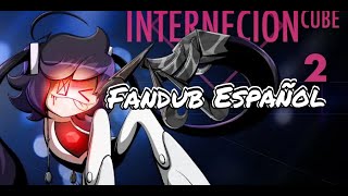 Internecion Cube (Parte 2) | Fandub Latino