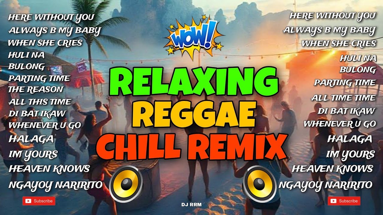 🔥NEW BEST REGGAE NONSTOP RELAXING PINOY LOVE SONG REMIX 2025-2026/DJ RRM🔥