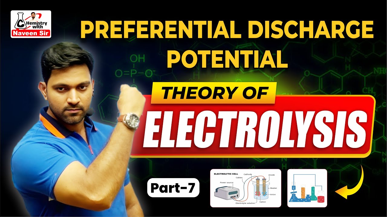 Preferential Discharge Potential Explained | Theory of Electrolysis ...