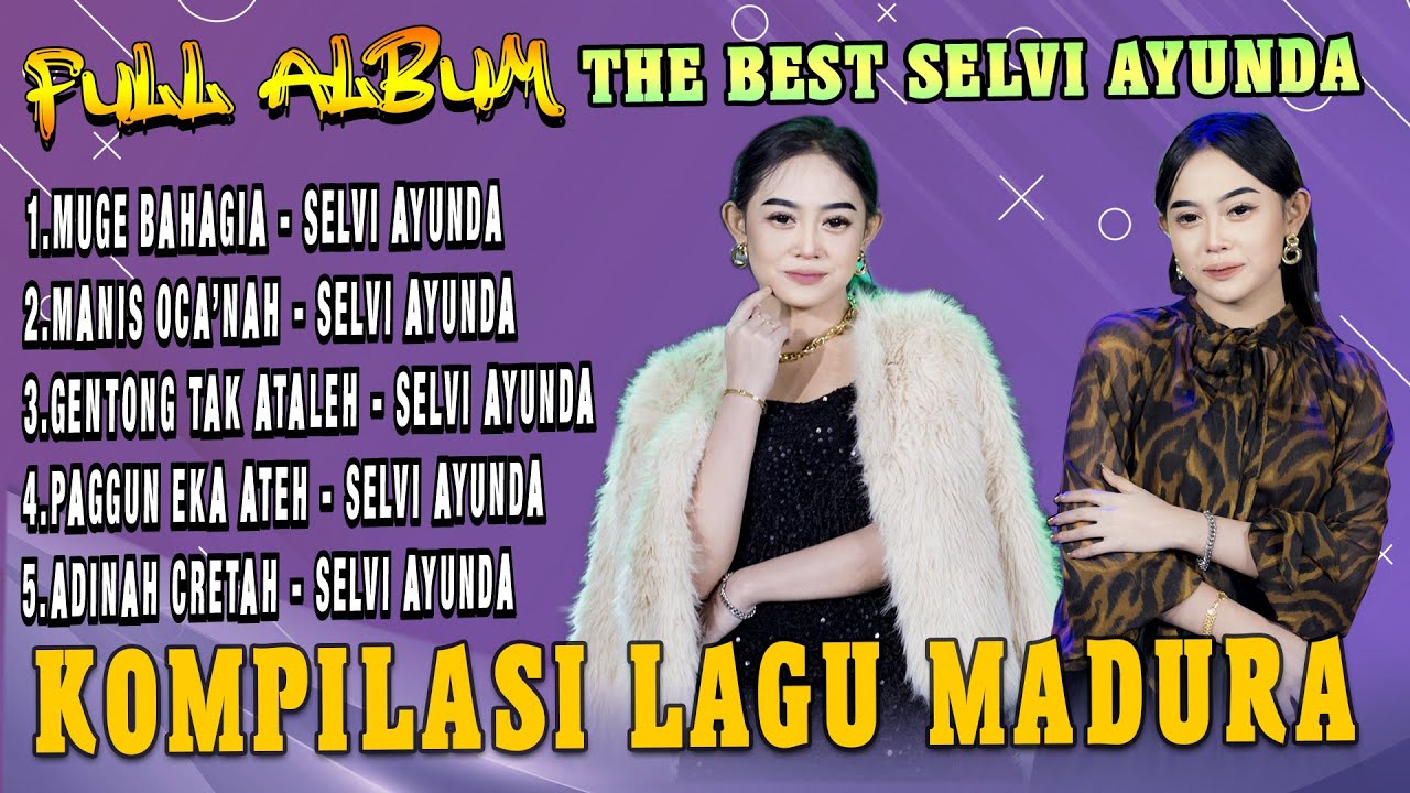 Full Album Lagu Madura Viral The Best Selvi Ayunda - Muge Bahagia X Manis Oca'na