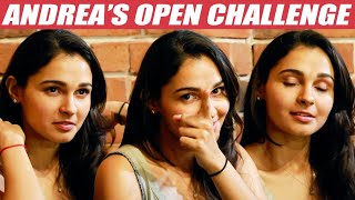 Dai... Ipoo Vanga Da - Andrea Unusual Warning