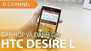 HTC DESIRE L 2 sim:Mở hộp và đánh giá Smartphone giá rẻ!