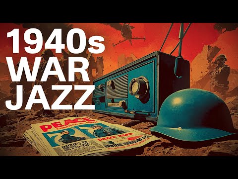 WAR JAZZ | Vintage WWII Era Radio Music to Relax ♪
