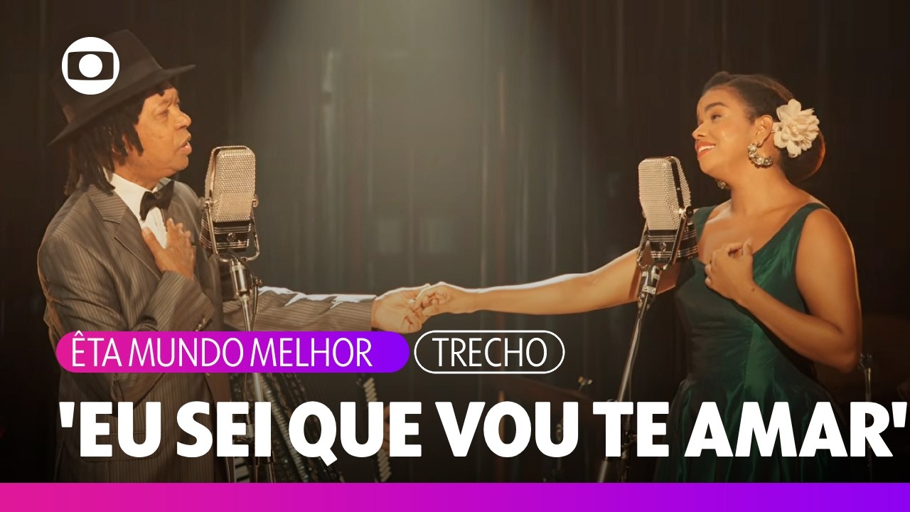Dita Ribeiro e Djavan cantam juntos 'Eu Sei que Vou te Amar' | Êta Mundo Melhor | TV Globo