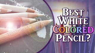 What is the best white colored pencil?