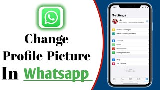 How To Change Profile Picture in WhatsApp 2022